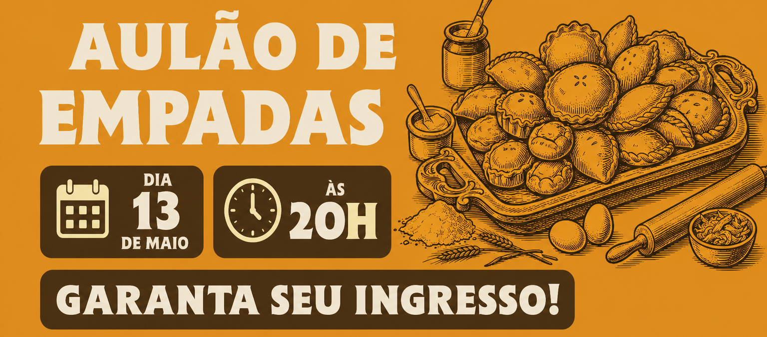 Aulão de Empadas - Dia 13 de Maio às 20h - Garanta seu ingresso